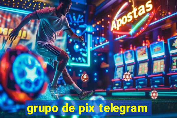 grupo de pix telegram